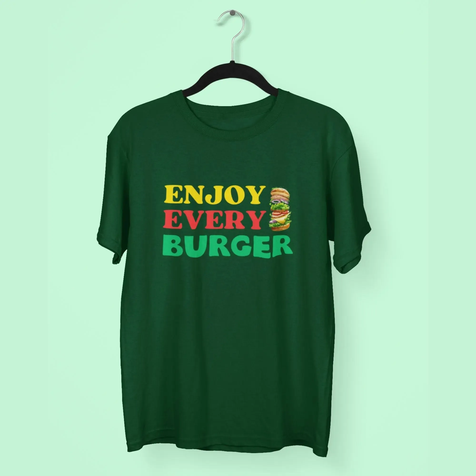 Enjoy Every Burger Round Neck Half Sleeve Classic T-Shirt