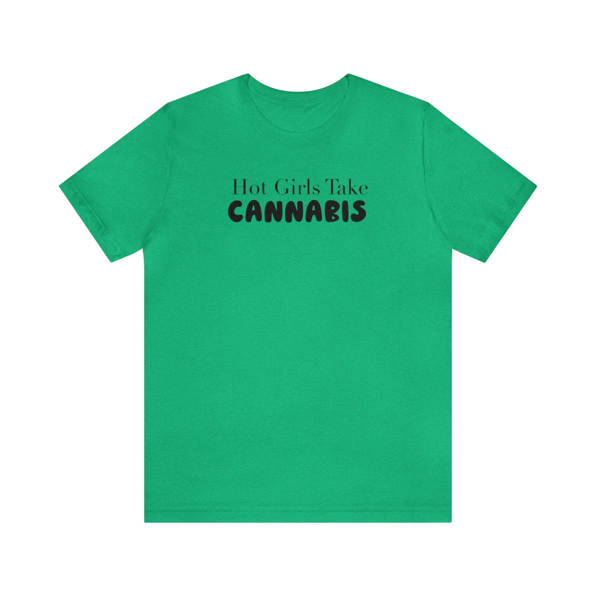 Hot Girls Take Cannabis Unisex Jersey Short Sleeve Tee