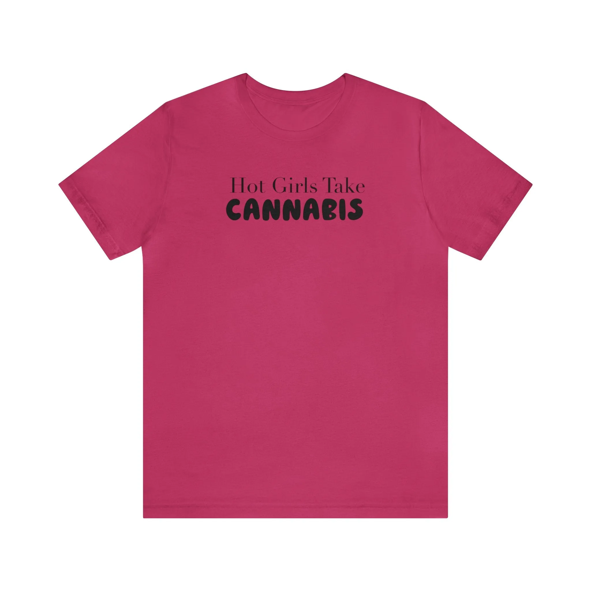 Hot Girls Take Cannabis Unisex Jersey Short Sleeve Tee