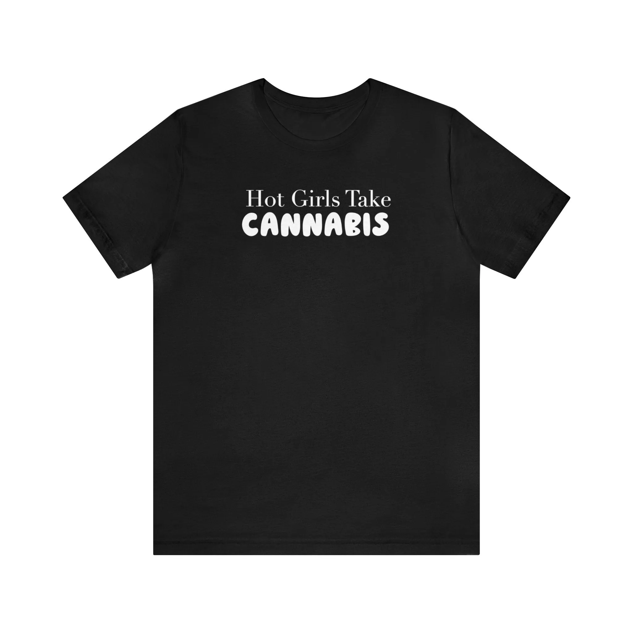 Hot Girls Take Cannabis Unisex Jersey Short Sleeve Tee