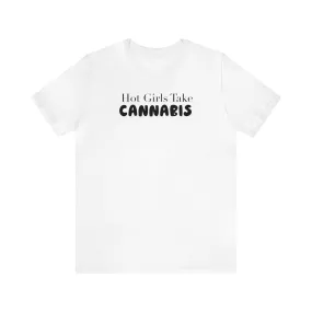 Hot Girls Take Cannabis Unisex Jersey Short Sleeve Tee