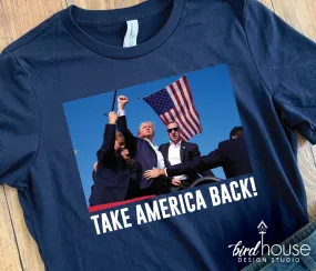 Take America Back Shirt - Trump